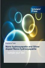 Nano hydroxyapatie and Silver doped Nano-hydroxyapatite