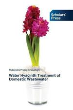 Water Hyacinth Treatment of Domestic Wastewater