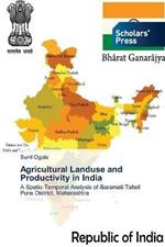 Agricultural Landuse and Productivity in India