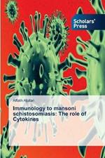 Immunology to mansoni schistosomiasis: The role of Cytokines