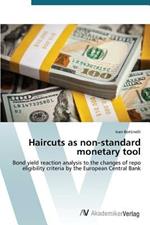 Haircuts as non-standard monetary tool