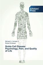 Sickle Cell Disease: Psychology, Pain, and Quality of Life