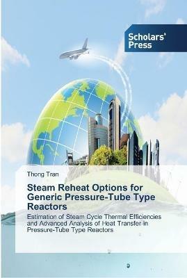 Steam Reheat Options for Generic Pressure-Tube Type Reactors - Thong Tran - cover