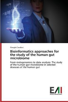 Bioinformatics approaches for the study of the human gut microbiome - Casaburi Giorgio - cover