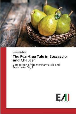 The Pear-tree Tale in Boccaccio and Chaucer - Lorena Ballada - cover