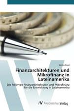 Finanzarchitekturen und Mikrofinanz in Lateinamerika