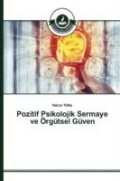 Pozitif Psikolojik Sermaye ve OErgutsel Guven