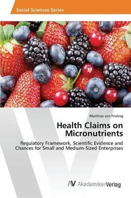 Health Claims on Micronutrients - Von Frieling Matthias - cover