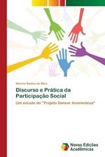 Discurso e Pratica da Participacao Social