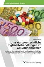 Umsatzsteuerrechtliche Ungleichbehandlungen im Gesundheitswesen