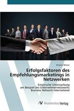 Erfolgsfaktoren des Empfehlungsmarketings in Netzwerken