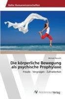 Die koerperliche Bewegung als psychische Prophylaxe