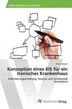 Konzeption eines KIS fur ein Iranisches Krankenhaus