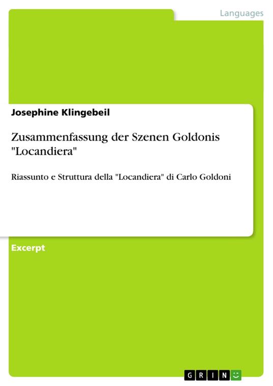 Zusammenfassung der Szenen Goldonis 'Locandiera' - Josephine Klingebeil - ebook