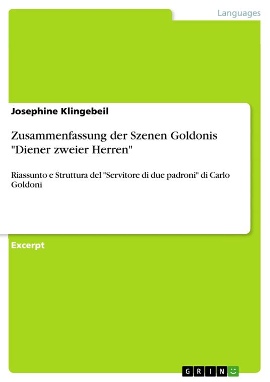 Zusammenfassung der Szenen Goldonis 'Diener zweier Herren' - Josephine Klingebeil - ebook