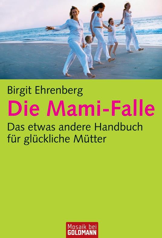 Die Mami-Falle