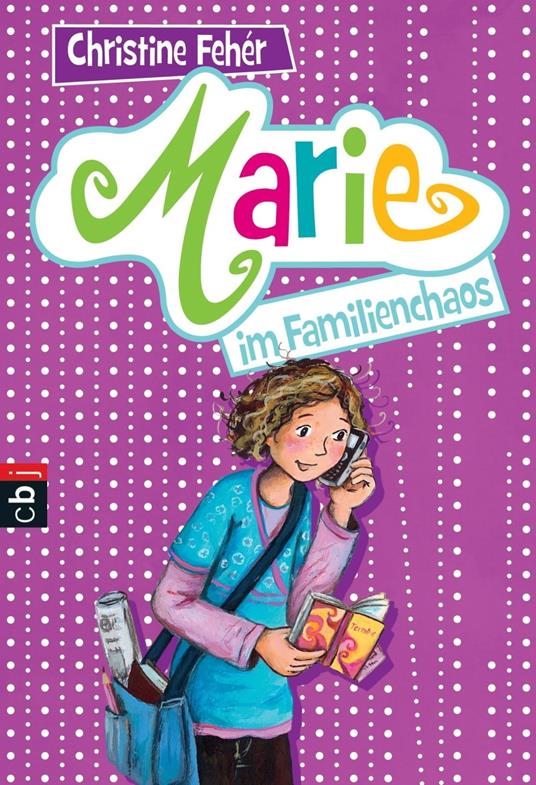 Marie im Familienchaos - Christine Fehér - ebook