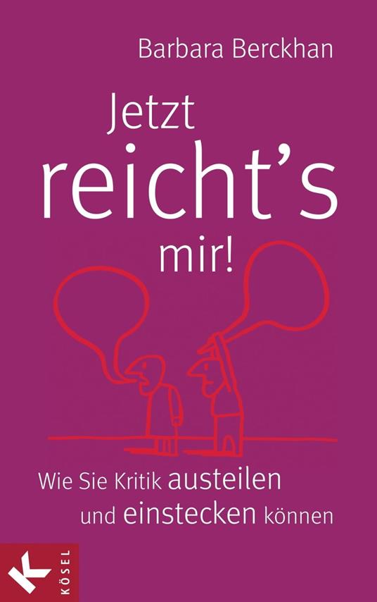 Jetzt reicht´s mir!