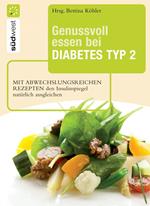 Genussvoll essen bei Diabetes Typ 2