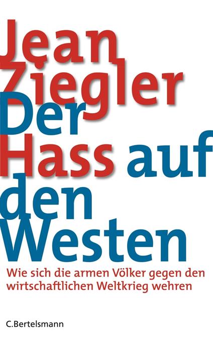 Der Hass auf den Westen