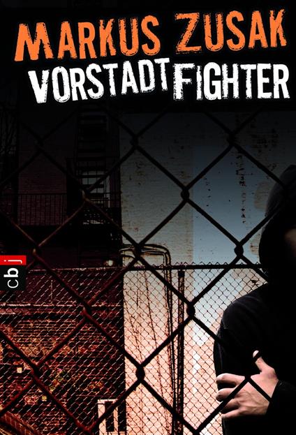 Vorstadt-Fighter - Markus Zusak,Ulrich Plenzdorf - ebook