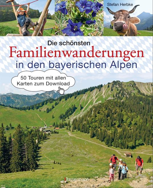 Die schönsten Familienwanderungen in den bayerischen Alpen