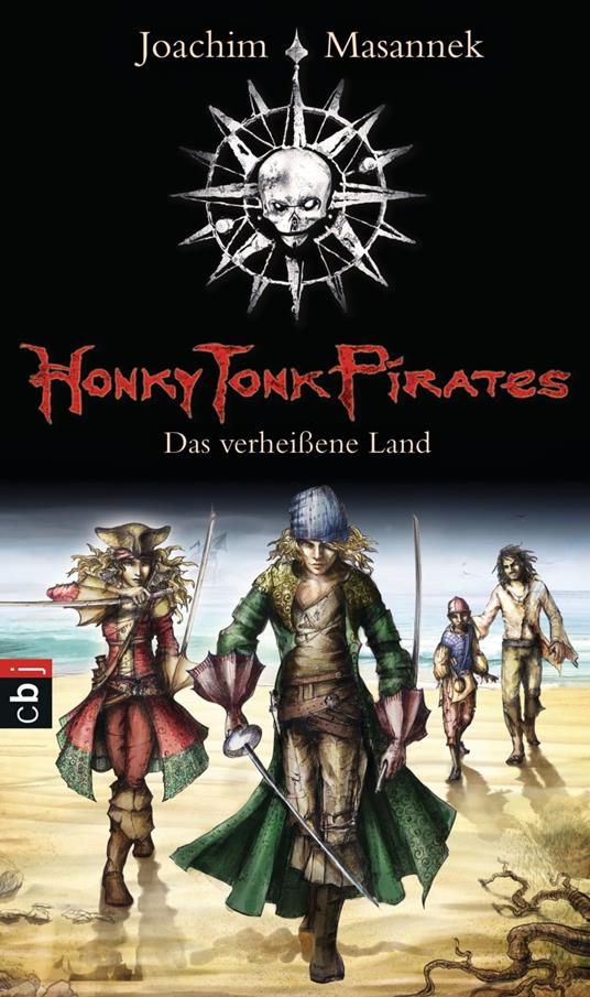 Honky Tonk Pirates - Das verheißene Land - Joachim Masannek,Susann Bieling - ebook