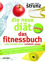 Die neue Diät – Das Fitnessbuch