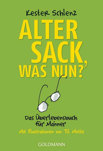 Alter Sack, was nun?