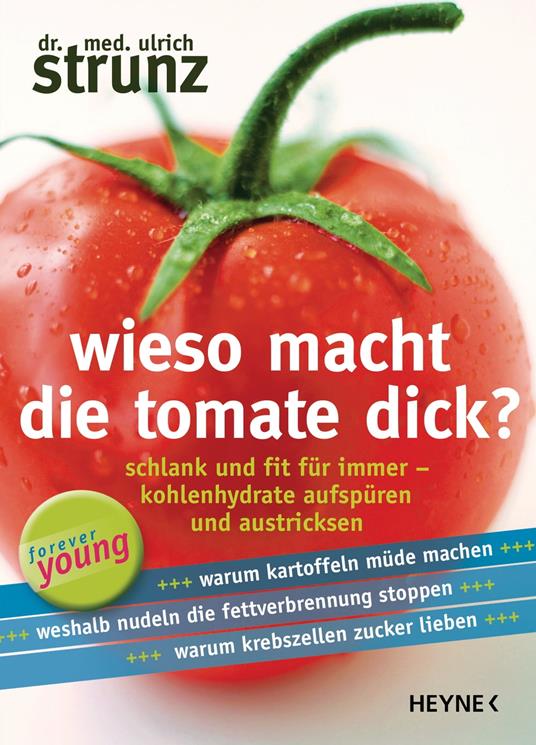 Wieso macht die Tomate dick?