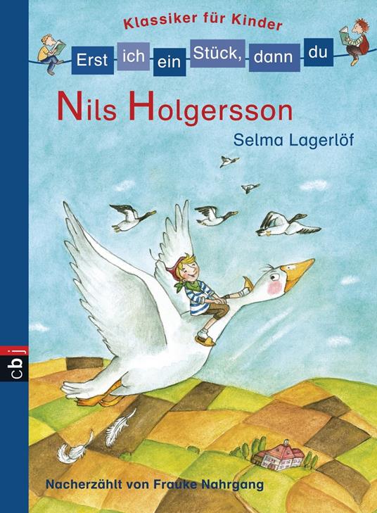 Erst ich ein Stück, dann du! Klassiker - Nils Holgersson - Selma Lagerlof,Frauke Nahrgang,Susanne Wechdorn - ebook