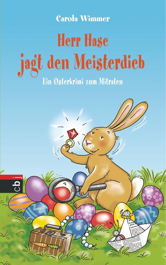 Herr Hase jagt den Meisterdieb - Carola Wimmer - ebook