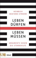 Leben dürfen – Leben müssen