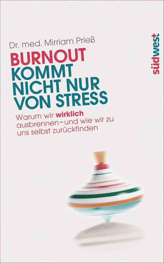 Burnout kommt nicht nur von Stress