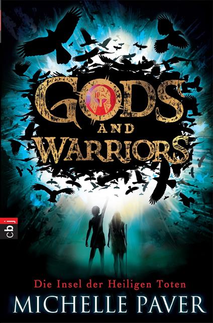 Gods and Warriors - Die Insel der Heiligen Toten - Michelle Paver,Gerald Jung,Sabine Reinhardus - ebook