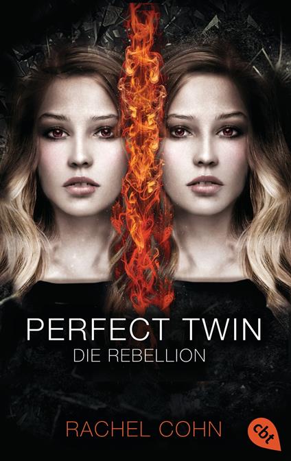 Perfect Twin - Die Rebellion - Rachel Cohn,Bernadette Ott - ebook