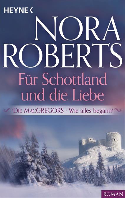 Die MacGregors - Wie alles begann. Für Schottland und die Liebe