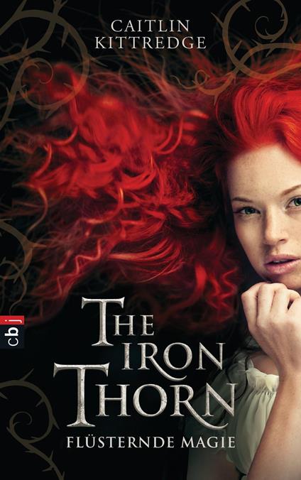 The Iron Thorn - Flüsternde Magie - Caitlin Kittredge,Katharina Steeg - ebook