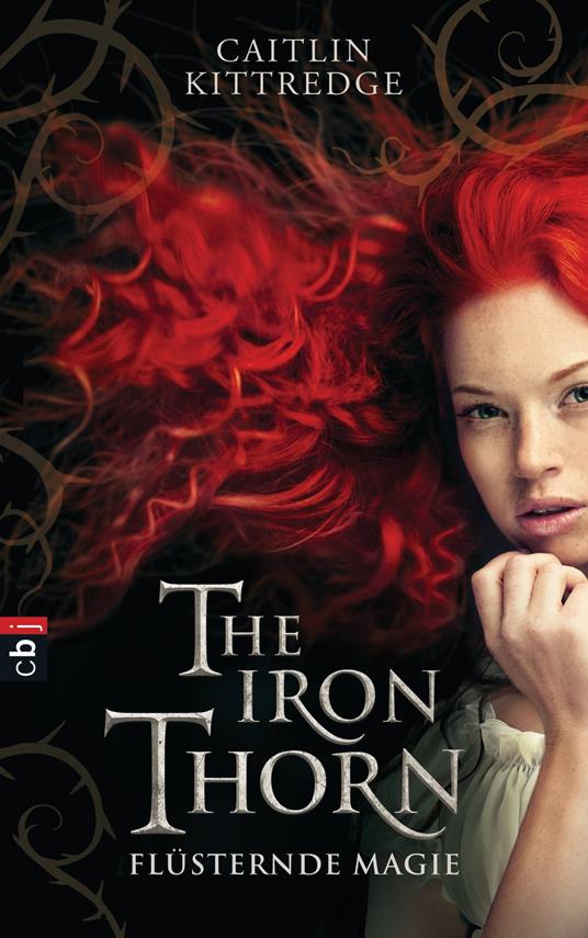 The Iron Thorn - Flüsternde Magie - Caitlin Kittredge,Katharina Steeg - ebook