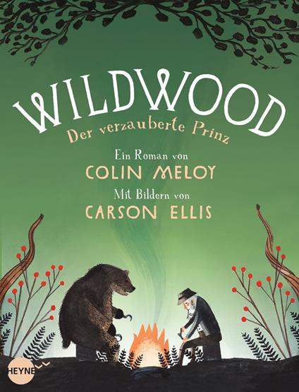 Wildwood 3: Der verzauberte Prinz - Carson Ellis,Colin Meloy,Astrid Finke - ebook