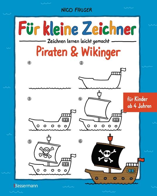 Für kleine Zeichner - Piraten & Wikinger - Nico Fauser - ebook