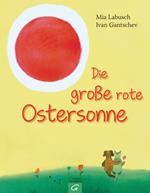 Die große rote Ostersonne