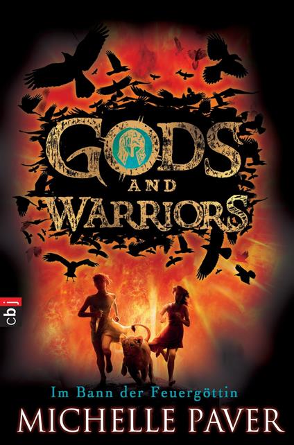 Gods and Warriors - Im Bann der Feuergöttin - Michelle Paver,Gerald Jung,Sabine Reinhardus - ebook