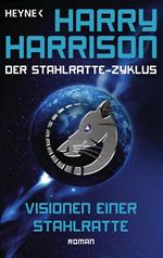 Visionen einer Stahlratte