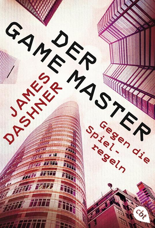 Der Game Master - Gegen die Spielregeln - James Dashner,Karlheinz Dürr - ebook