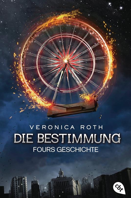 Die Bestimmung – Fours Geschichte - Veronica Roth,Michaela Link - ebook