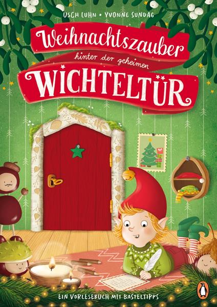 Weihnachtszauber hinter der geheimen Wichteltür - Usch Luhn,Yvonne Sundag - ebook