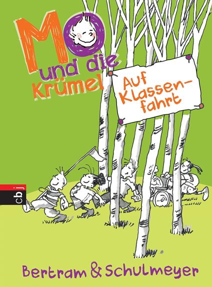 Mo und die Krümel - Auf Klassenfahrt - Rüdiger Bertram,Heribert Schulmeyer - ebook