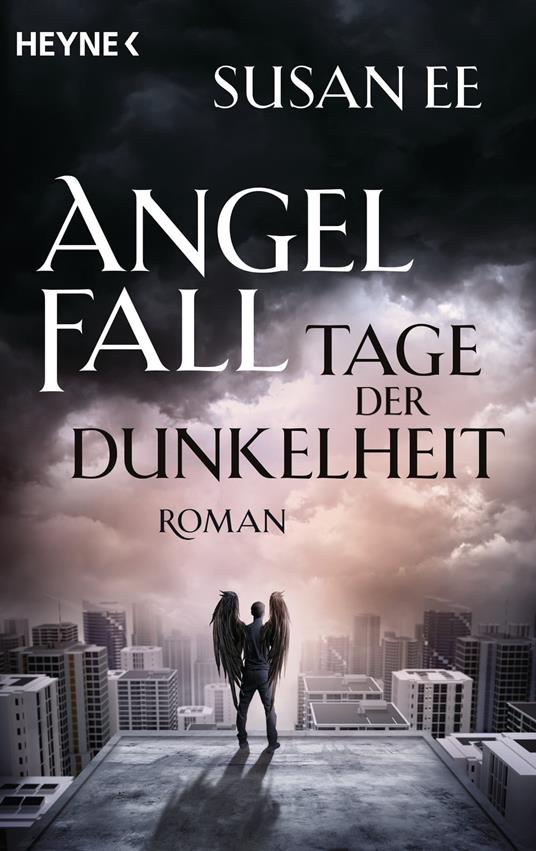 Angelfall - Tage der Dunkelheit - Susan Ee,Sonja Rebernik-Heidegger - ebook