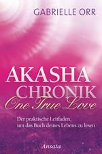 Akasha-Chronik. One True Love